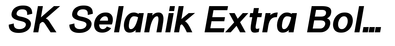 SK Selanik Extra Bold Italic